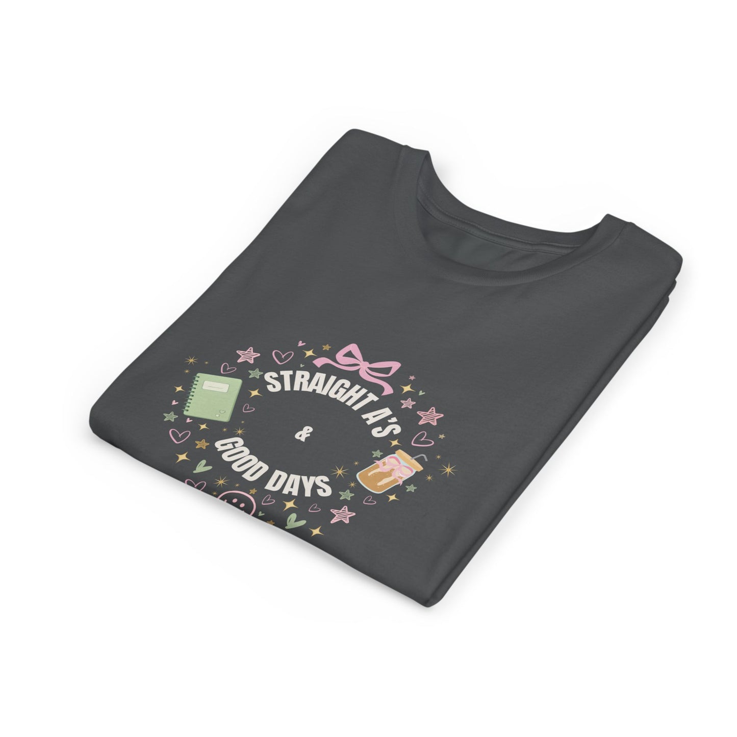 “Straight A’s & Good Days” Youth Tee