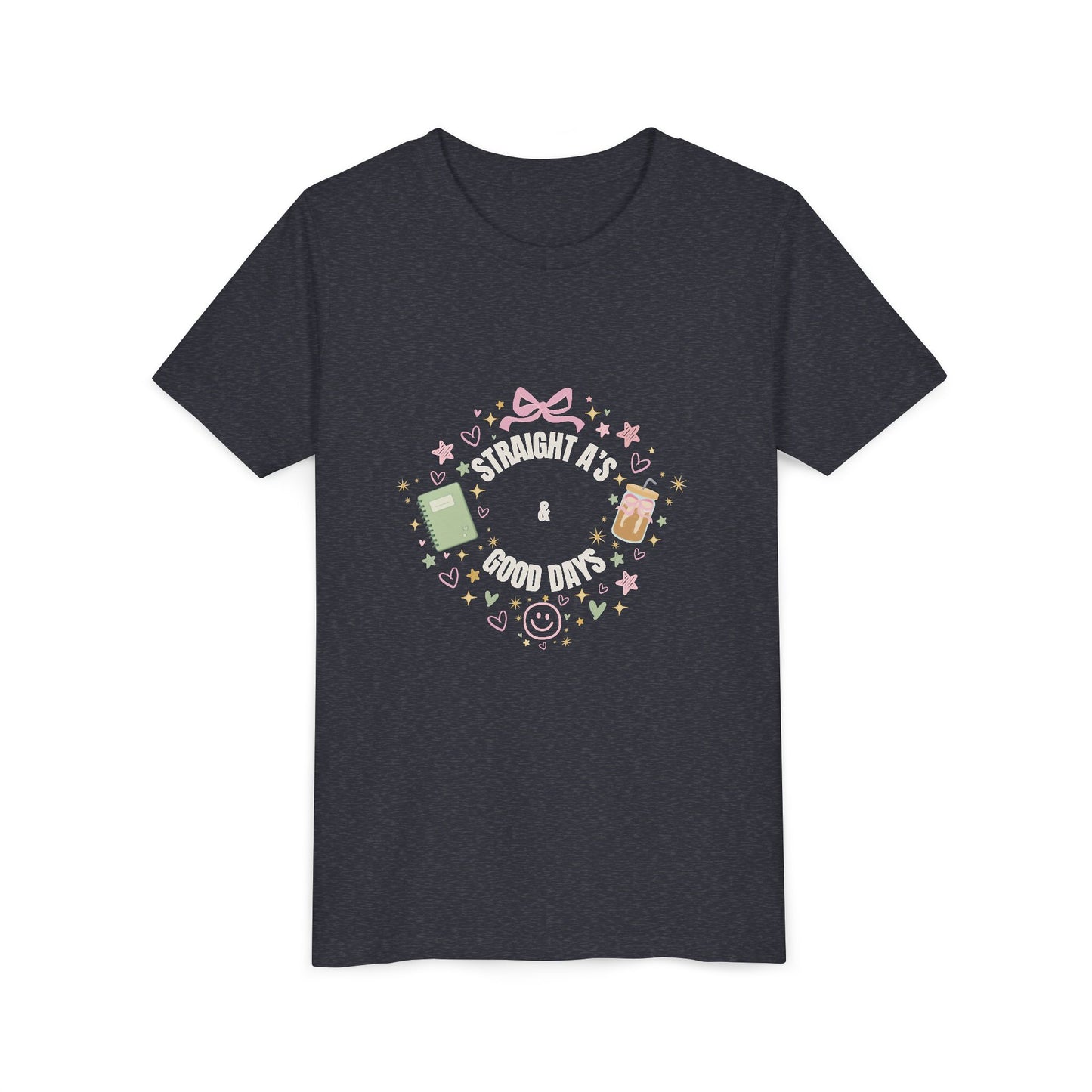 “Straight A’s & Good Days” Youth Tee