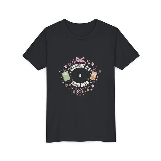 “Straight A’s & Good Days” Youth Tee