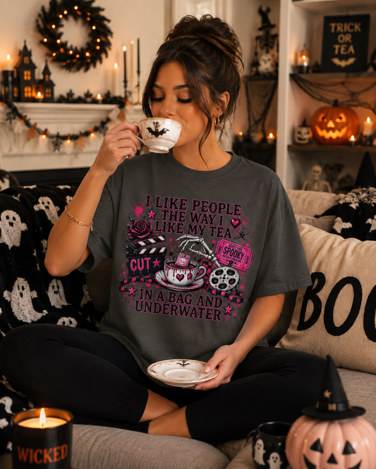 I Like People the Way I Like My Tea — Funny Dark-Humor T-Shirt